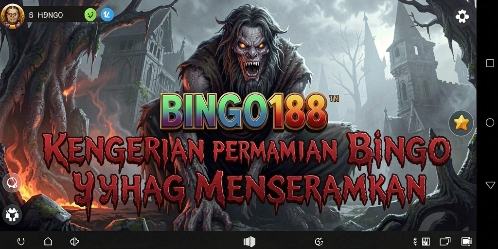 Tampilan menyeramkan dari gameplay BINGO188 yang penuh ketegangan.